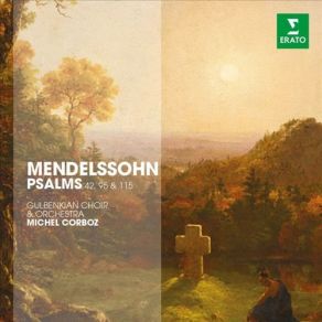 Download track Psalm 115 Op. 31 'Nicht Unserm Namen' (Arioso 'Er Segne Euch Je Mehr Und Mehr') Michel Corboz, Gulbenkian Orchestra