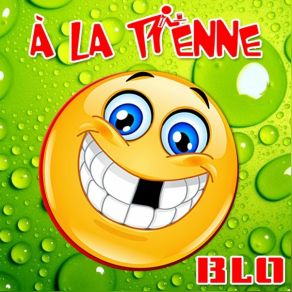 Download track A La Tienne (Radio Edit) Blo Cox