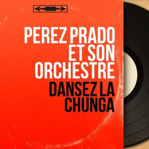 Download track Ritmo De Chunga Pérez Prado