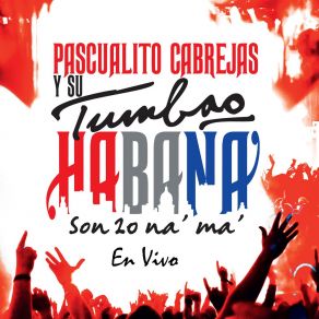 Download track Volverte A Ver (En Vivo) Pascualito Cabrejas