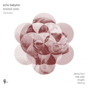 Download track Twisted Sister (Drug4u Remix) Echo Babylon