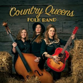 Download track I Love The Way You Dance Country Queens Folkband