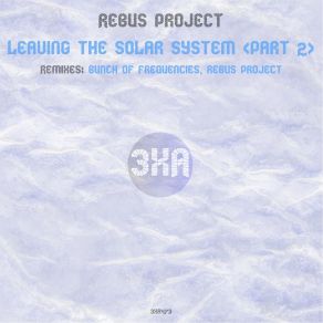 Download track Leaving The Solar System (Rebus Project 2021 Version) Rebus Project