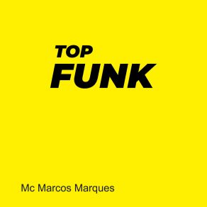 Download track Funk Gil Do Big Brother Brasil Mc Marcos Marques