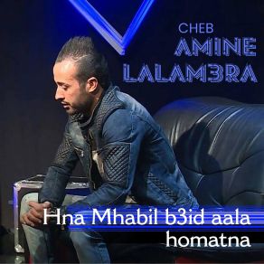 Download track Talbona Aala Saha Cheb Amine Lalambra