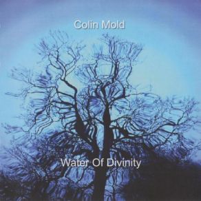 Download track When Will You Wait To See My Light Colin Mold