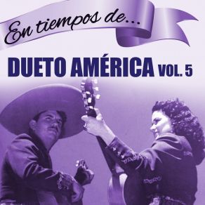 Download track Consejos De Una Madre Dueto América