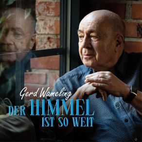 Download track Der Himmel Ist So Weit & Gerd Wameling