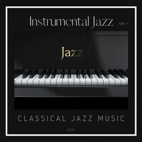 Download track Play The Piano With Me Classical Jazz Music