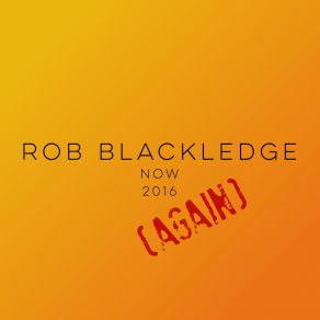 Download track Walk Away Rob Blackledge