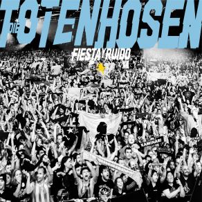 Download track First Time (Live In Argentinien) Die Toten Hosen