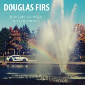 Download track No One Knows Douglas Firs