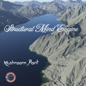 Download track Mushroom Plant Structural Mind Engine