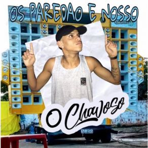 Download track Senta Na Parafal O Chavoso