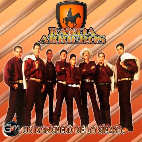 Download track Un Ranchero En La Sierra Banda Arrieros