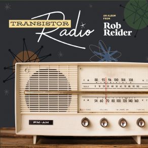 Download track Transistor Radio Rob Reider