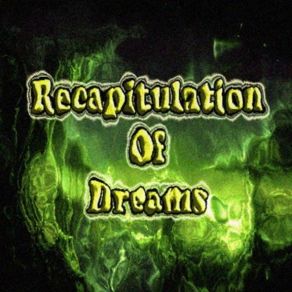 Download track Recapitulation Of Dreams - Brain Itch Recapitulation Of Dreams
