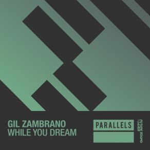 Download track While You Dream (Extended Mix) Gil Zambrano