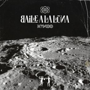 Download track Baile A La Luna Xykoo