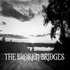 Download track You Have No Right The Broken Bridges