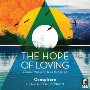 Download track The Hope Of Loving No. 3, Wondrous Creatures Conspirare Craig Hella Johnson