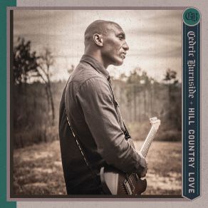 Download track Hill Country Love Cedric Burnside