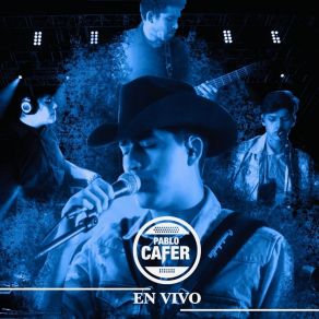 Download track Tu Efecto En Mi (En Vivo) Pablo Cafer