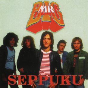 Download track Seppuku Mr. Big