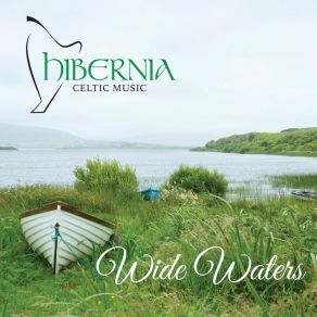 Download track The Water Is Wide Hibernia