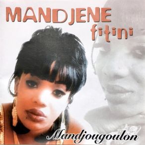 Download track Mandjougoulon Mandjene Fitini