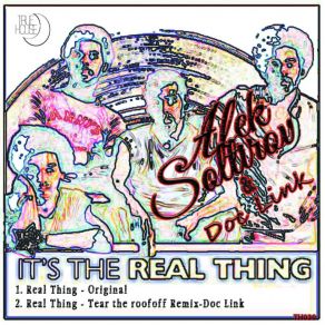 Download track Real Thing (Doc Link's Tear The Roof Off Remix) Alek Soltirov