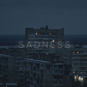 Download track Sadness CHSXNK