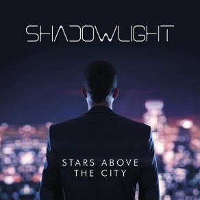 Download track Stars Above The City Shadowlight