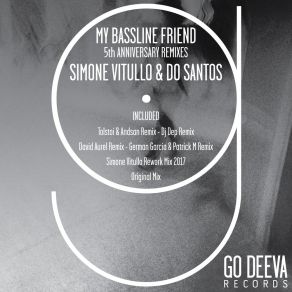 Download track My Bassline Friend (Original Mix) Simone VitulloDo Santos