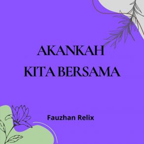 Download track Perasaan Ini Timbul Fauzhan Relix