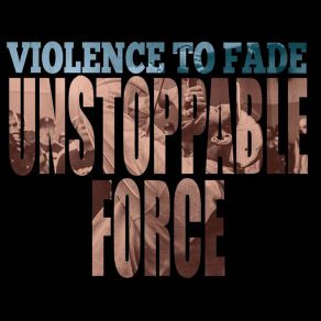 Download track Can't You See Violence To Fade