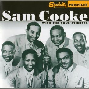 Download track Ant Day Now Sam Cooke, The Soul Stirrers