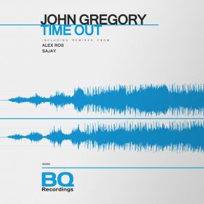 Download track Time Out (Sajay Remix) John Gregory