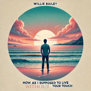 Download track Never Had A Dream Come True (2024) Willie Bailey