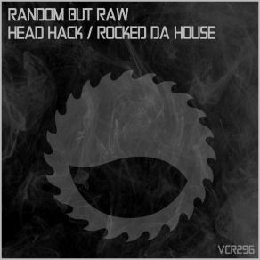 Download track Rocked Da House (Radio Edit) Random But Raw