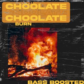 Download track Burn (Extended Mix) ChOOlate