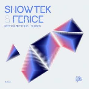 Download track Closer Snowtek & Ferice