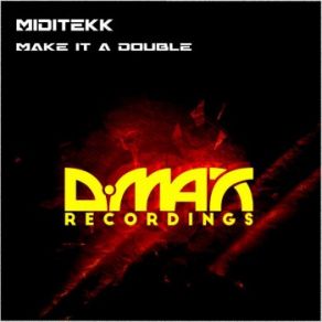 Download track Make It A Double Miditekk