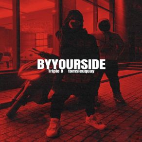 Download track By Your Side Triple B