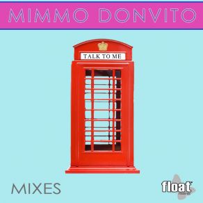 Download track Talk To Me (Extended Mix) Mimmo Donvito