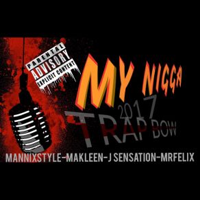 Download track My Nigga Mannix Style