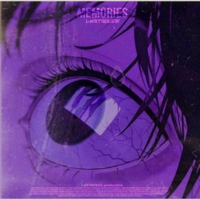 Download track Memories (Slowed) LXSTSDVCE