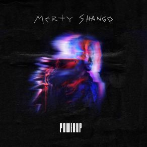 Download track Brand New Merty Shango