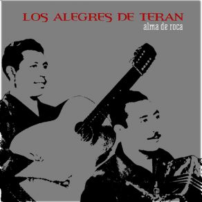 Download track Alma De Roca Los Alegres De Teran