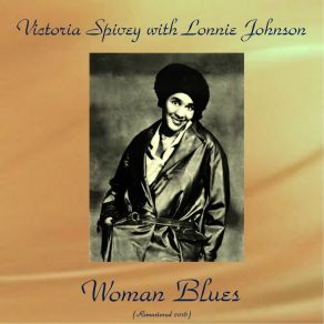 Download track What Is This Thing They're Talking About (Remastered 2016) Victoria Spivey